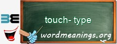 WordMeaning blackboard for touch-type
